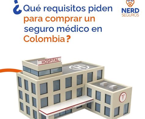 ¿qué Requisitos Piden Para Comprar Un Seguro De Salud En Colombia