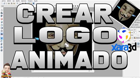 Crear Logo Animado Con 💻 Xara 3d Y Photoshop Youtube