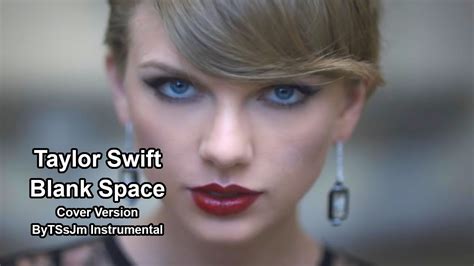Taylor Swift Blank Space Instrumental Music Cover Karaoke Bytssjm Youtube