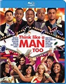 THINK LIKE A MAN TOO hits Blu-ray, DVD on Sept. 16 - blackfilm.com/read ...