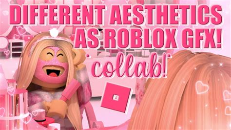 Different Aesthetics As Roblox Gfx Collab Pink Edition Mxddsie ♡ Youtube
