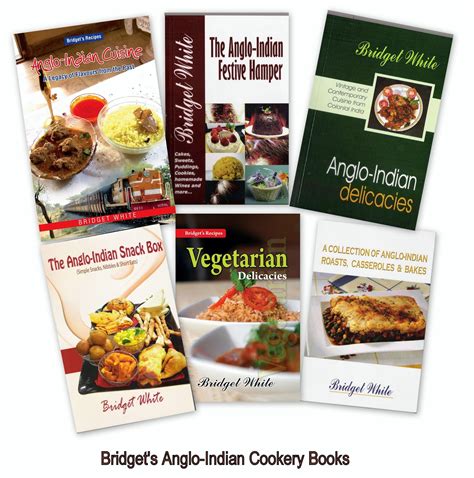 Anglo Indian Cuisine Bridget White Kumar Author And Food Consultant