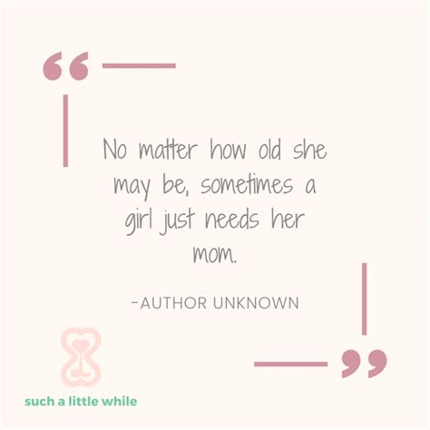 Top 49 Unconditional Love Quotes For Mothers And Daughters Such A Little While Llc