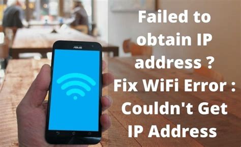 Fix Failed To Obtain Ip Address Wifi Error Couldn T Get Ip Address