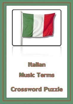 The majority of musical terms are in italian, so this page has quite a long list. Music Italian Terms Crossword! A fun way for students to learn Italian music terms and their ...