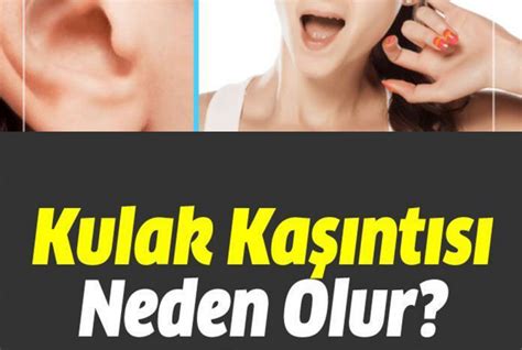 Kulak Kaşıntısı Neden Olur Nasıl Geçer - Türkiye'nin En Büyük Haber Sitesi