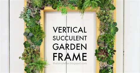 Thats My Letter Vertical Succulent Garden Frame