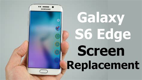 How To Replace Samsung Galaxy S6 Edge Screen Complete Guide Youtube