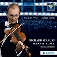 FARAO classics | Strauss, Pfitzner | Violinsonaten - Markus Wolf ...