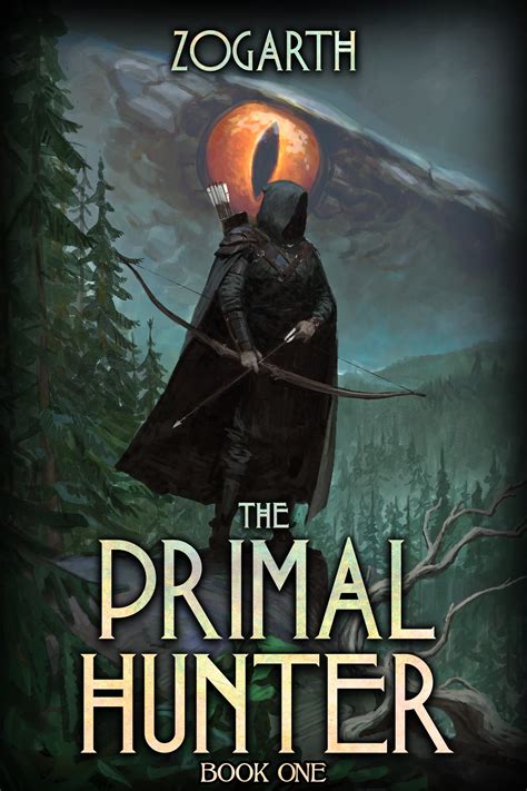 The Primal Hunter The Primal Hunter 1 By Zogarth Goodreads