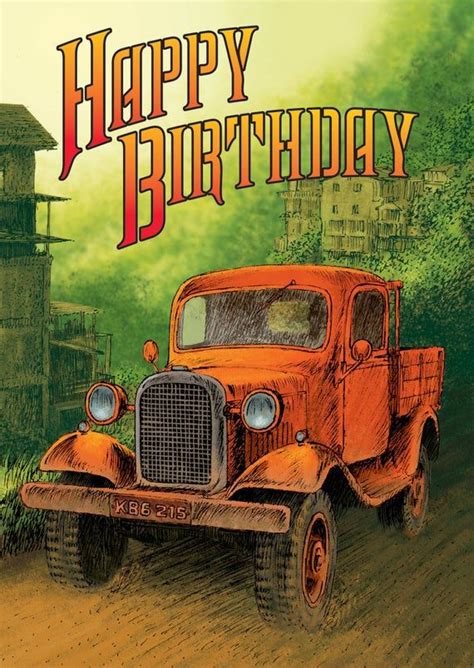 Vintage Truck Birthday Card In 2021 Happy Birthday Wishes Cards