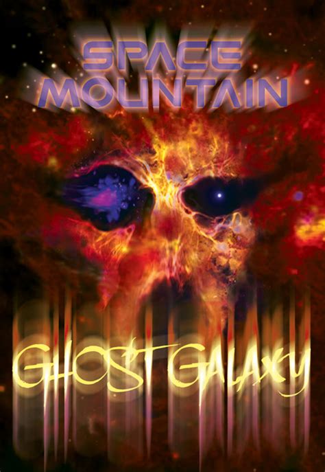 Space Mountain Ghost Galaxy Alchetron The Free Social Encyclopedia