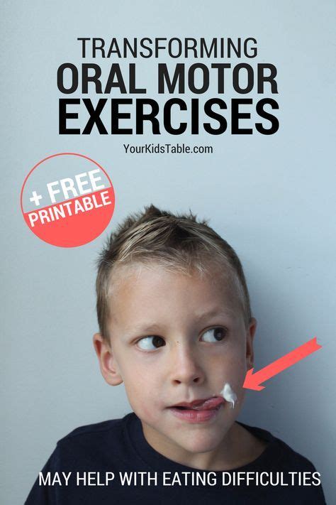 34 Oral Motor Exercises That Can Transform Your Kids Eating Oral