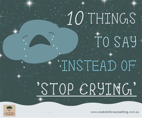 10 Things To Say Instead Of Stop Crying