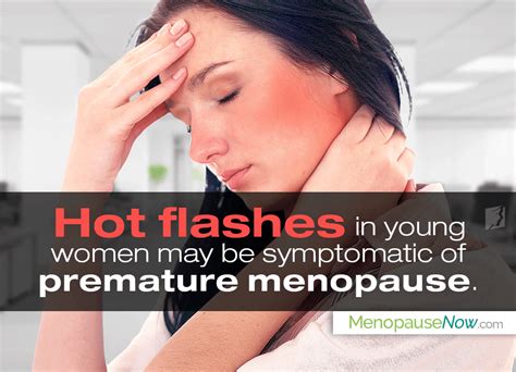 Hot Flashes In Young Women Is It Early Menopause Menopause Now