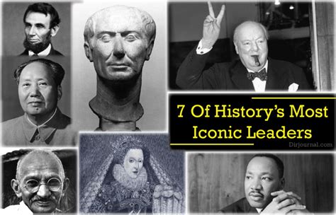 7 Of Historys Most Iconic Leaders
