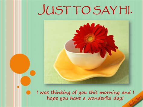 Just To Say Hi Free Have A Great Day Ecards Greeting Cards 123