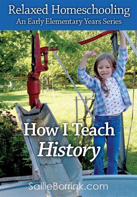 Relaxed Homeschooling History In Early Elementary A Quiet Simple Life