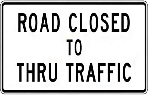 Traffic Signs And Safety R11 4 60x30 Road Closed To Thru Traffic