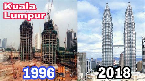Kuala lumpur, penang, malacca, kuantan. Evolution of Kuala Lumpur Malaysia 1996 - 2018 - YouTube