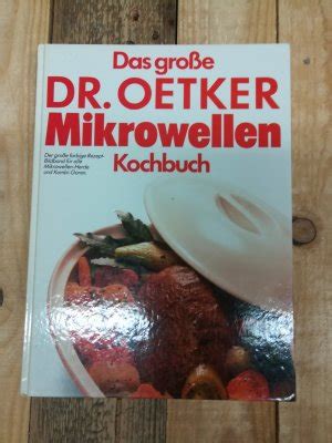 Isbn Das Grosse Dr Oetker Mikrowellen Kochbuch
