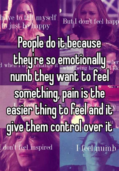 People Do It Because Theyre So Emotionally Numb They Want To Feel