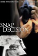 Snap Decision (TV Movie 2001) - IMDb