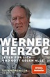 Jeder für sich und Gott gegen alle von Werner Herzog - Buch | Thalia