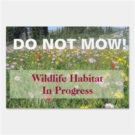 Wildflower Do Not Mow Wildlife Habitat Sign Zazzle