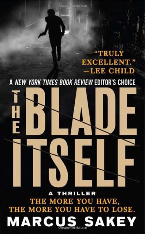 The Blade Itself A Novel Marcus Sakey 9780312360313
