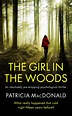 The Girl in the Woods by Patricia MacDonald | Goodreads
