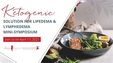 Ketogenic Solution For Lipedema And Lymphedema Mini Symposium April