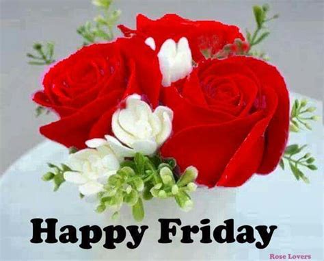 Happy Friday Good Morning Flowers Pictures Good Morning Flowers