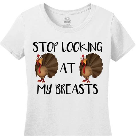 stop looking at my breasts funny thanksgiving shirt etsy