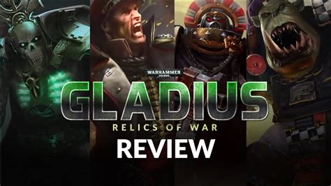 Warhammer 40k Gladius Relics Of War Review 4x Strategy Game Youtube