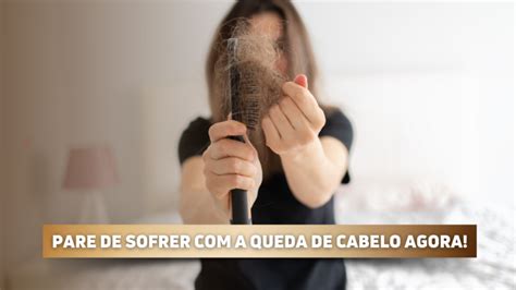 Descubra Como Combater A Queda De Cabelo Dicas Exclusivas