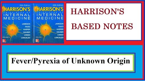 Fever Of Unknown Origin Or Pyrexia Of Unknown Origin From Harrisons