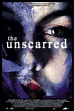 The Unscarred (2000) - IMDb