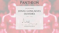 Jonas Gonçalves Oliveira Biography - Brazilian footballer | Pantheon