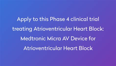 Medtronic Micra Av Device For Atrioventricular Heart Block Clinical