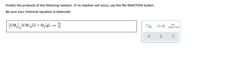 Solved Predict The Products Of The Following Reaction If No Chegg