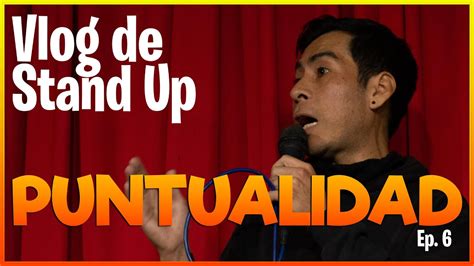Vlog De Stand Up Ep T La Puntualidad Youtube