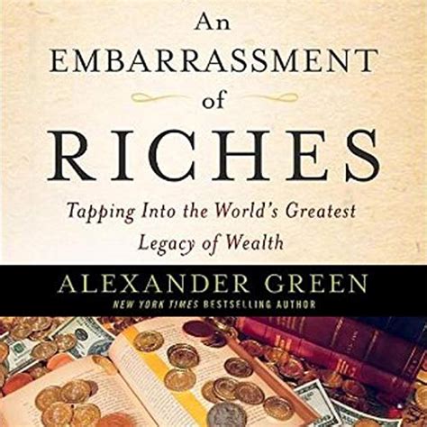 An Embarrassment Of Riches By Alexander Green Audiobook Au