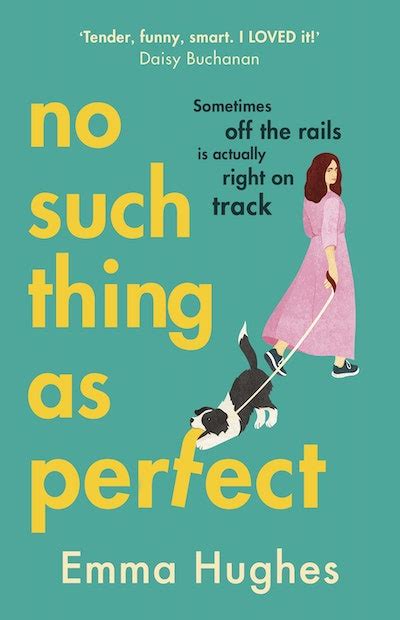 no such thing as perfect by emma hughes penguin books australia