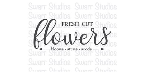 Fresh Cut Flowers Svg For Sign Wooden Sign Spring Cricut Etsy