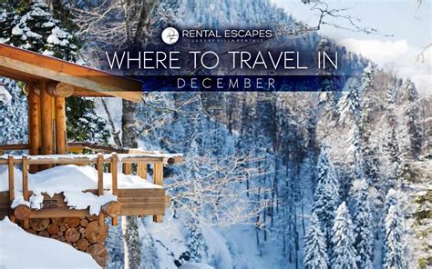 The Best Places To Travel In December