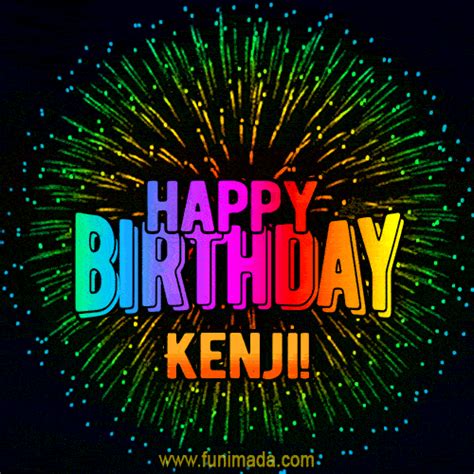 New Bursting With Colors Happy Birthday Kenji  And Video With Music