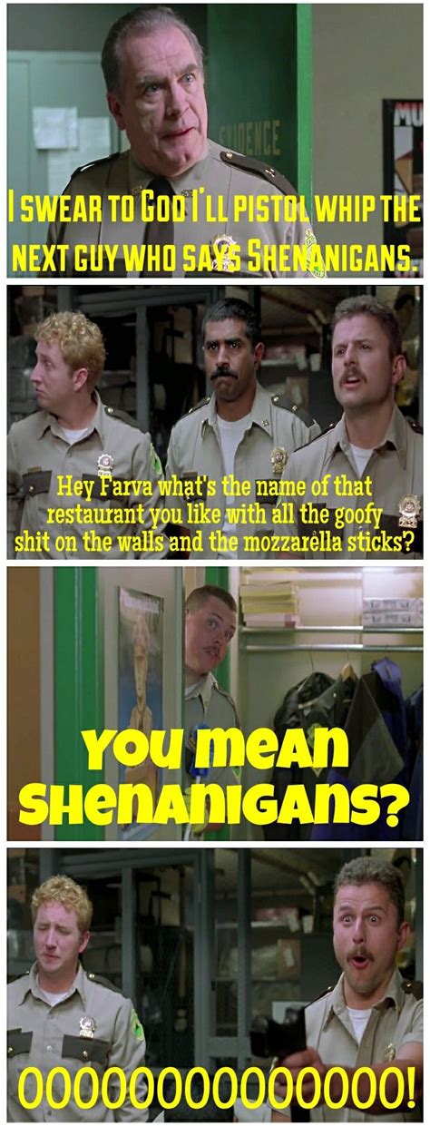 Super Troopers Favorite Movie Quotes Movie Quotes Super Troopers