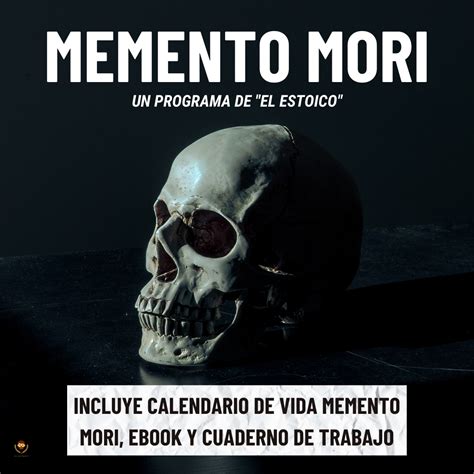 Memento Mori Recuerda Que Morirás El Estoico Estoicismo En Español