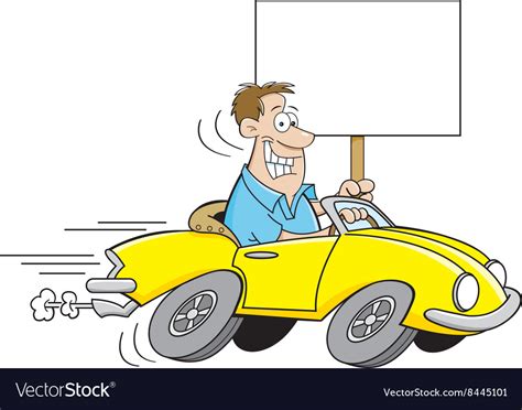 Cartoon Man Driving A Car And Holding A Sign Vector Image